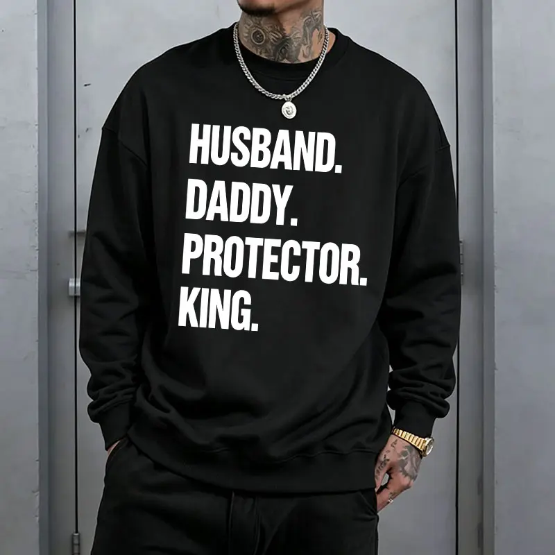 Men’s crewneck sweatshirt, loose American fit, pullover long sleeves, featuring four slogans: “Strong Dad,” “Protector,” “King.”
