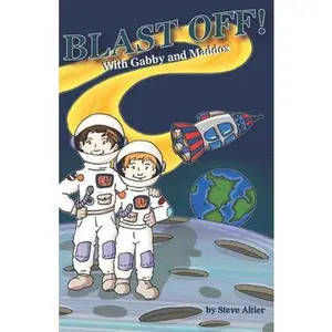 USED-Blast Off! With Gabby and Maddox by Altier, Steve (Paperback)