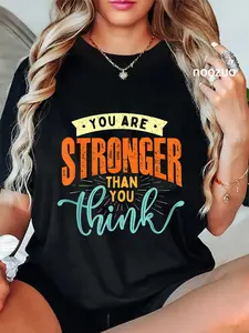 100% Cotton You Are Stronger Than You Think - Positivity Inspirational Unisex-Adults Black T-Shirt
