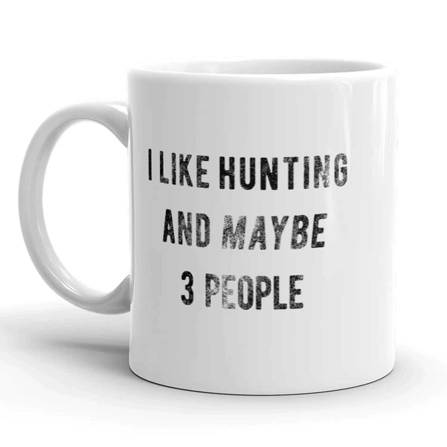 I Like Hunting and Maybe 3 People Mug Funny Outdoors Coffee Cup - 11oz Funny Coffee Mugs Ceramic Printed Drinkware Cup