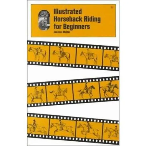 USED-Illustrated Horseback Riding for Beginners by Jeanne Mellin (Paperback)