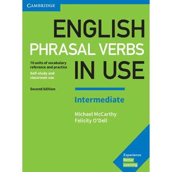 Cambridge University Press English Phrasal Verbs in Use Intermediate Language Learning Workbook - Michael McCarthy, 1000 Phrasal Verbs, Easy-to-Use Answer Key, Vocabulary Reference, Practice Activities, Self-Study, Paperback