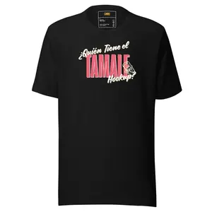 Tamale Hookup Unisex t-shirt