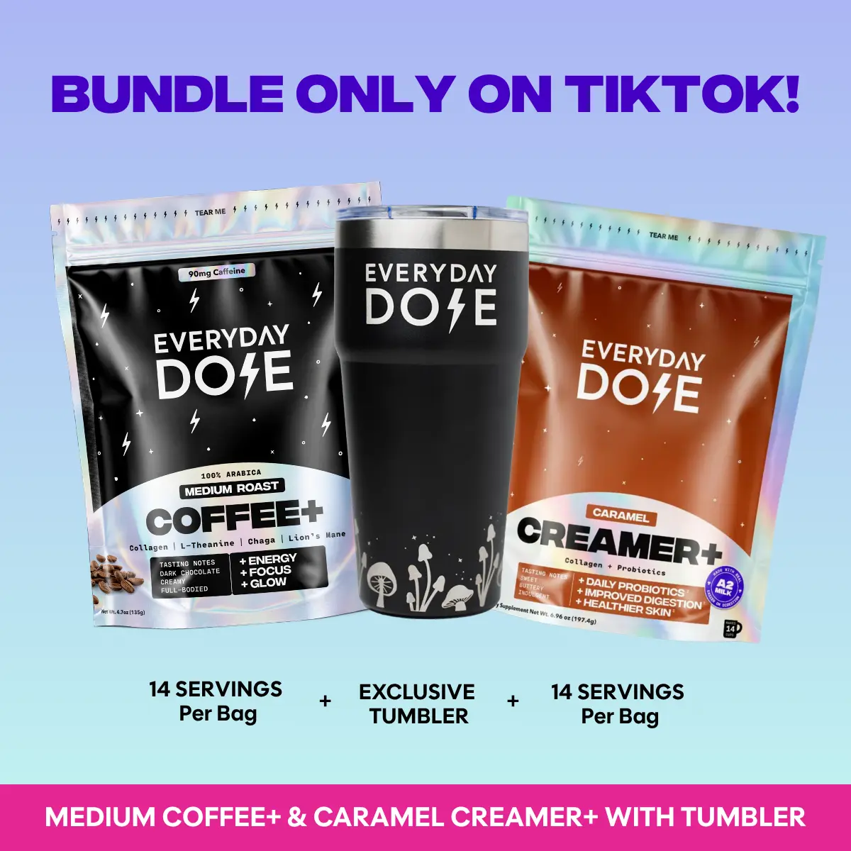 EVERYDAY DOSE 14 Serving Medium Roast Coffee+ with Caramel Creamer+ with Collagen & Probiotics & FREE Tumbler EVERYDAY DOSE 14 Serving Medium Roast Coffee+ with Caramel Creamer+ with Collagen & Probiotics & FREE Tumbler