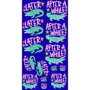 LATER GATOR, AFTER A WHILE CROCODILE (1) PREMADE GANGSHEET - 22X36 DTF TRANSFERS - DIRECT TO FILM