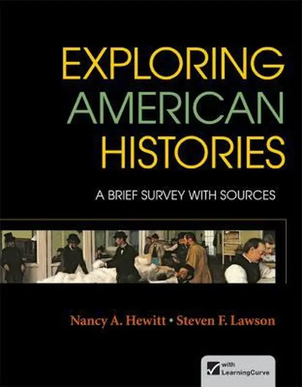 USED-Exploring American Histories, Combined Volume: A Brief Survey with Sources by Nancy A. Hewitt (Paperback)