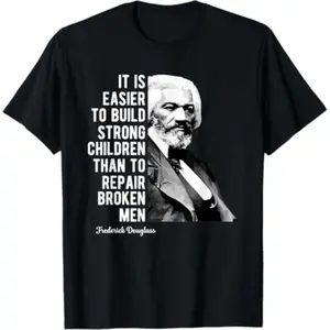 Frederick Douglass Inspirational Quote for Black History Month T Shirt