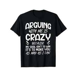 Funny "Arguing with Me is Crazy" T-Shirt - Lightweight Short Sleeve Tee with Humorous Print, Round Neck Casual Top for Gym & Casual Attire - Machine Washable Statement Shirt