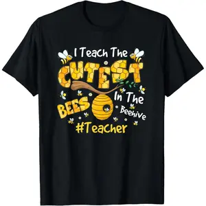 I Teach The Cutest Bees in The Beehive Teacher T-Shirt good graphic tees