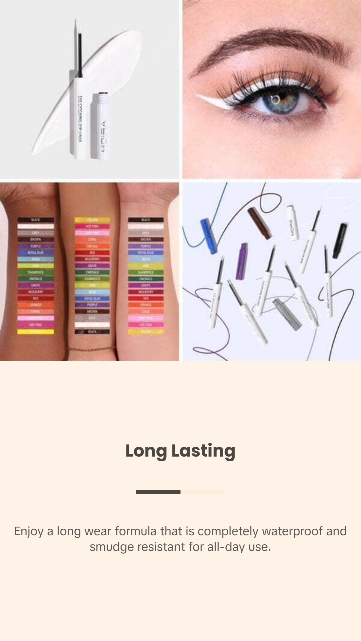 Moira Eye Catching Dip Liner