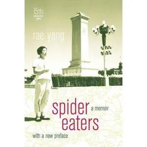 USED-Spider Eaters: A Memoir by Yang, Rae (Paperback)