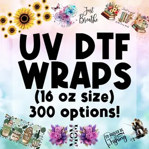 UV DTF 16 oz Wraps for Glasses and Tumblers - Cup Stickers and Wraps