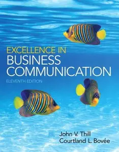 USED-Excellence in Business Communication Plus 2014 MyBCommLab with Pearson eText -- Access Card Package (11th Edition) by John V. Thill (Paperback)