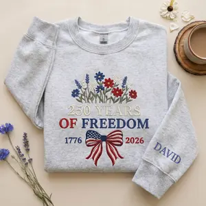 (Leave a note) Embroidered 250 Years Of Freedom United States Shirt, Patriotic Flowers Embroidered Shirt, America 1776–2026 Hoodie, Independence Day Gift