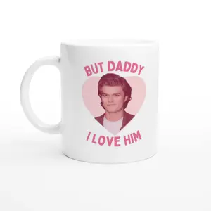 [Sale Up To 50%] But Daddy I love Joe Keery Mug l Perfect gift for fans of Steve Harrington