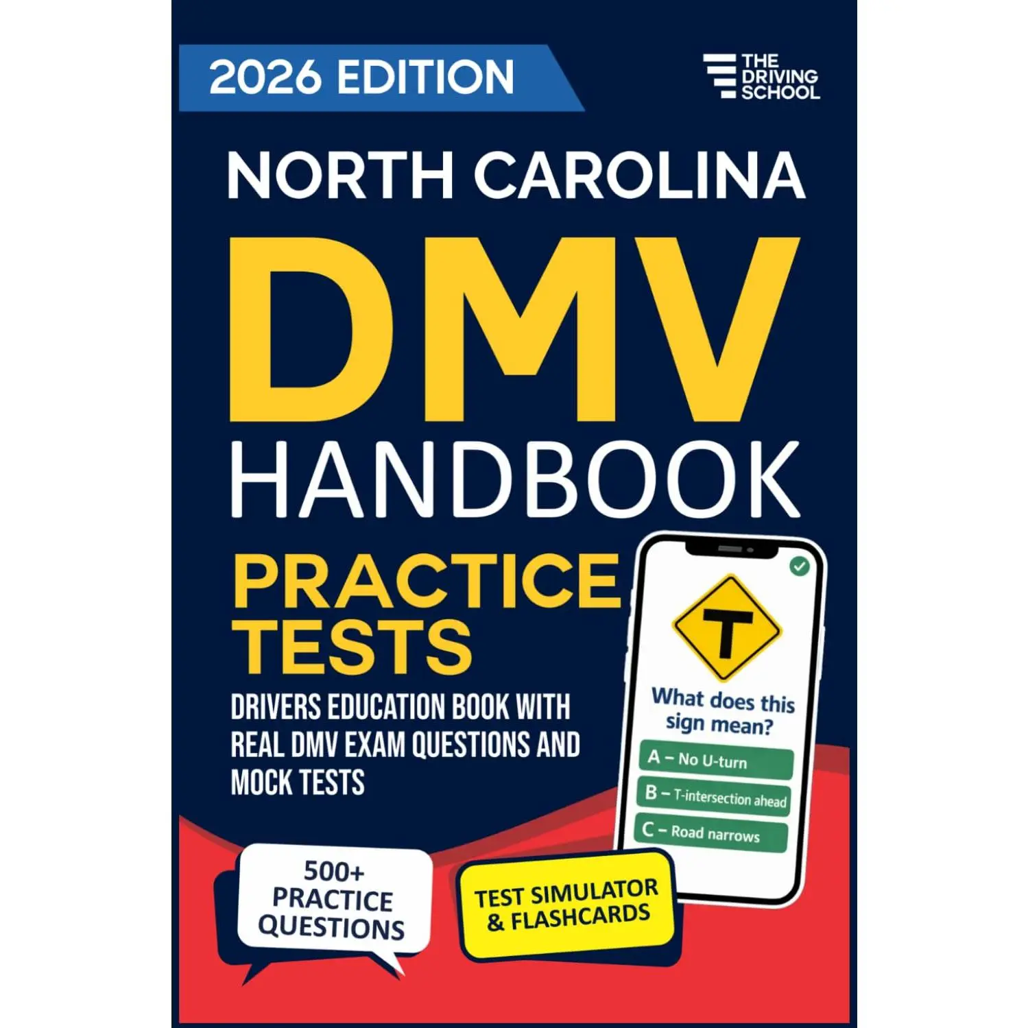North Carolina DMV Handbook: Practice Drivers Test Guide and Drivers Education Book with Real DMV Exam Questions and Mock Tests
