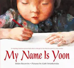 USED-My Name Is Yoon by Recorvits, Helen (Paperback)