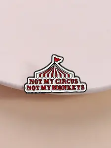 Funny Theme Enamel Pin Not My Circus Not My Monkeys, Circus Tent Cartoon Brooch, Suitable for Clothes Backpacks, Express Support & Easy Attitude
