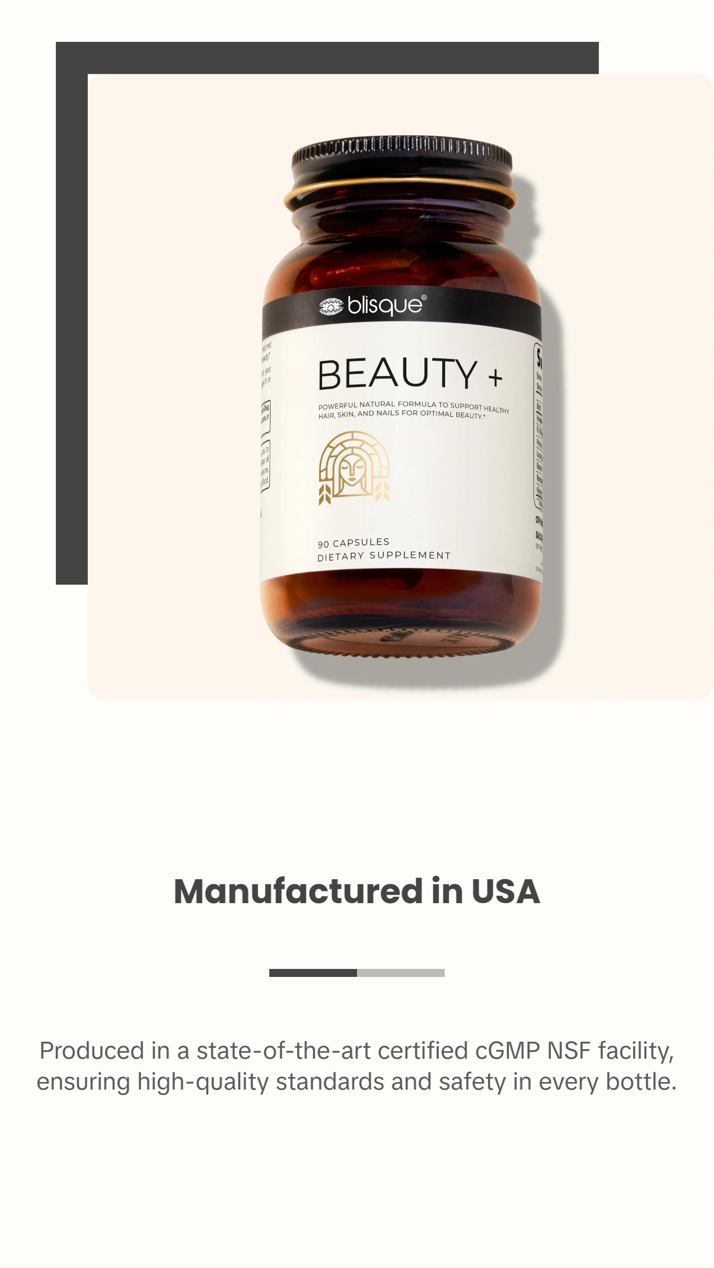 Blisque BEAUTY + POWERFUL NATURAL FORMULA TO SUPPORT HEALTHY HAIR, SKIN, AND NAILS FOR OPTIMAL BEAUTY.* Blisque BEAUTY + POWERFUL NATURAL FORMULA TO SUPPORT HEALTHY HAIR, SKIN, AND NAILS FOR OPTIMAL BEAUTY.*