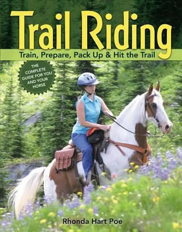 Used Paperback Book - Trail Riding: A Comprehensive Guide to Train, Prepare, Pack Up & Hit the Trail for Horse Owners (No Outdoor Riding Gaps) by Hart (English), Soft Cover