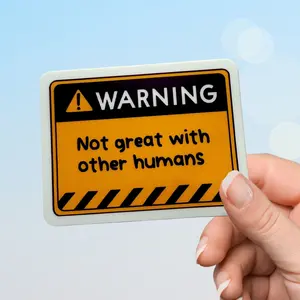 Warning Not Great With Humans Sticker Warning Not Great With Humans Sticker