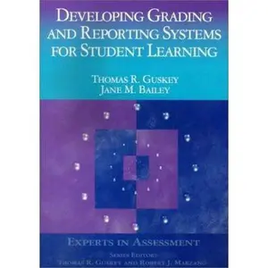 USED-Developing Grading and Reporting Systems for Student Learning by Guskey, Thomas R. (Paperback)