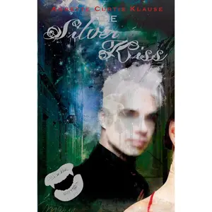 USED-The Silver Kiss by Klause, Annette Curtis (Paperback)