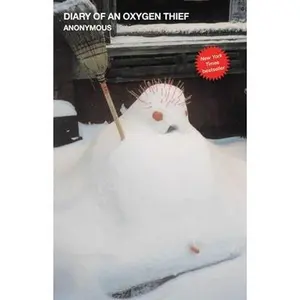 USED-Diary of an Oxygen Thief by Anonymous (Paperback)