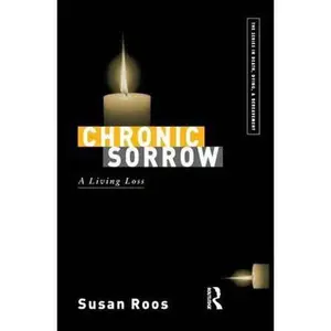 USED-Chronic Sorrow: A Living Loss by Roos, Susan (Paperback)