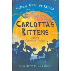 USED-Carlotta's Kittens: And the Club of Mysteries by Phyllis Reynolds Naylor (Hardcover)