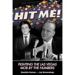USED-Hit Me!: Fighting the Las Vegas Mob by the Numbers by Gomes, Danielle (Hardcover)
