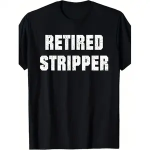 Cotton Golf Gift T-Shirt For Men and Women Funny Male Strippers And Retired Strippers T Shirts 100 Cotton Plus Size Black 7 76 Ounces