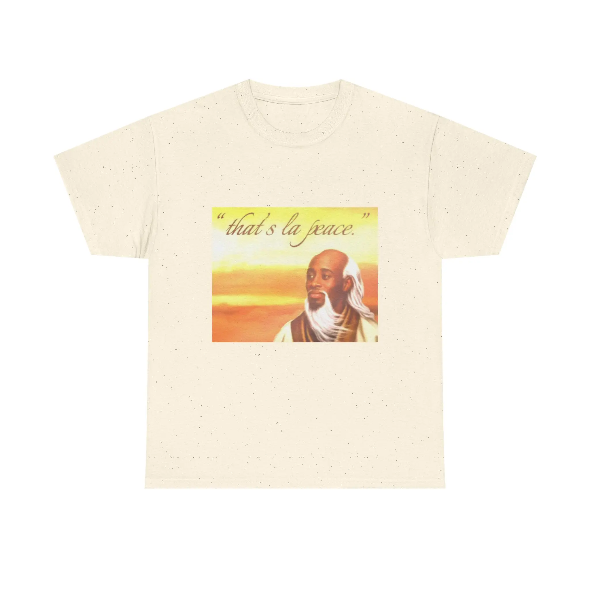 Thats La Peace T-shirt . . .