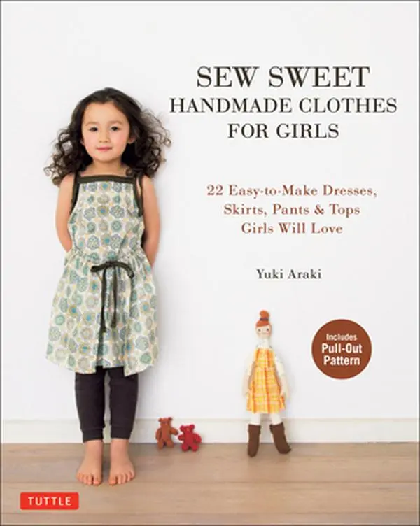 USED Book - Sew Sweet Handmade Clothes for Girls: 22 Easy-To-Make Dresses, Skirts, Pants & Tops Girls Will Love by Araki, Yuki (Paperback) - english