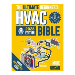 HVAC BIBLE [10 in 1] The Ultimate Beginner's Guide: Mastering Residential & Commercial Systems, Setup to Advanced Troubleshooting, Practical Maintenance, Energy Efficiency, and Career Insights