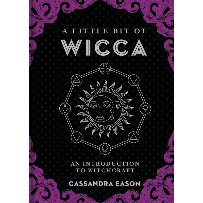 A Little Bit of Wicca by Cassandra Eason [Hardcover Book]