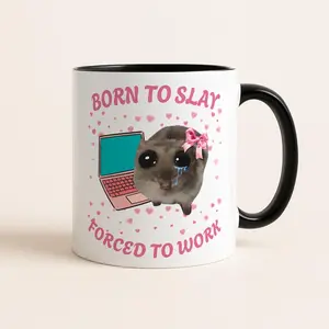 Christmas Gift For Friends Coworkers, Born to Slay Forced to Work Mug, Funny Sad Hamster Tiktok Viral Meme, Just a Girl Gift for Her, Funny Work Gift, Coworker Mug, Pink Gifts