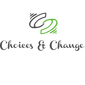 CHOICES & CHANGE
