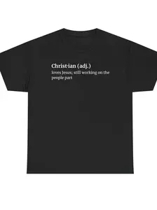 Love Jesus, Still Working on the People Part | Christian Graphic T-Shirt Classic