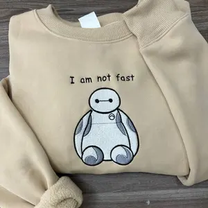 I Am Not Fast Baymax Embroidered Sweater, Baymax Sweatshirts, Funny Baymax Embroidered Sweatshirt, Not Fat Sweater Hoodie