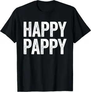 Cotton Graphic Tees Streetwear Happy Pappy T-Shirt Fathers Day Pappy Shirt T-Shirt