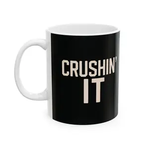Crushin' It Ceramic Mug, Motivational Gift, Coffee Cup, Tea Mug, Fun Office Decor, Unique Home Item