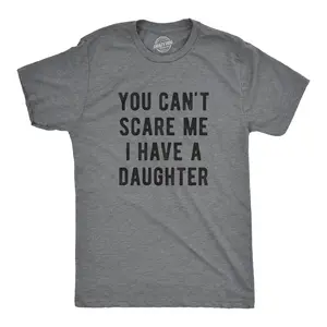Mens You Cant Scare Me I Have A Daughter T Shirts Funny Sarcastic Shirt for Dad Mens Funny T Shirts Cool Vintage Fashion T-Shirt Gift Classic Menswear Dad Joke Apparel for Men Funny Sarcastic Short Sleeve Dark Grey