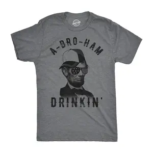 Mens A-Bro-Ham Drinkin T Shirt Funny 4th of July Abe Lincoln Tee for Guys Mens Funny T Shirts Cool Vintage Fashion T-Shirt Gift Classic Menswear Patriotic Apparel for Men Novelty Tees for Guys Dark Grey