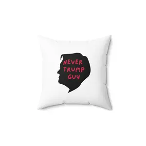 Never Trump Guy | Spun Polyester Square Pillow - Summer Season, Durable Soft Materials, Concealed Zipper, 100% Polyester Cover