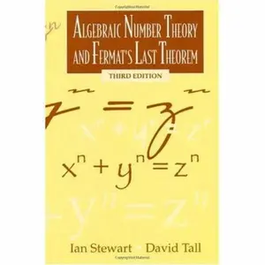 USED-Algebraic Number Theory and Fermat's Last Theorem: Third Edition by Ian Stewart (Hardcover)