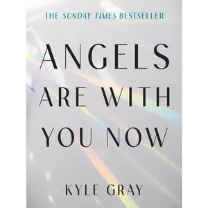 USED-Angels Are with You Now: The Sunday Times Bestseller by Gray, Kyle (Paperback)