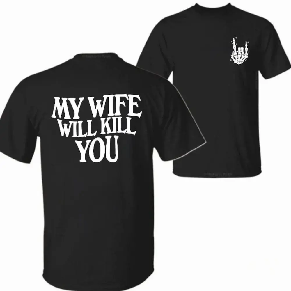 Unisex‑Friendly Women's 100% Cotton Round Neck Short‑Sleeve Double‑Sided Print T‑Shirt‑"My Wife Will Kill You" Funny Skeleton Hand Graphic, Classic All‑Season Casual Top, Halloween Gift for Husband, Check Size Chart