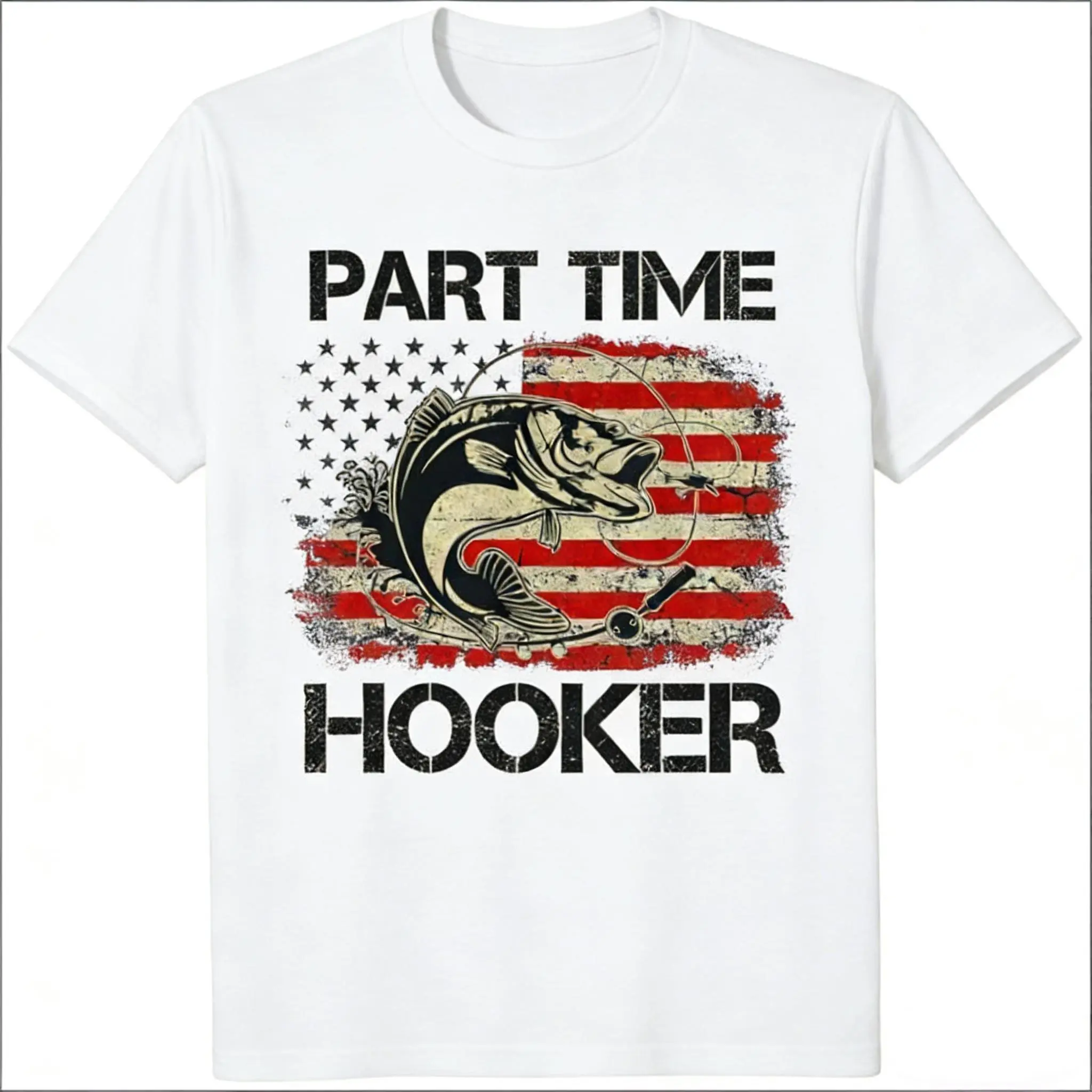 Patriotic Cotton T Shirt for Fishing and Outdoor Enthusiasts Perfect for Part Time Hookers