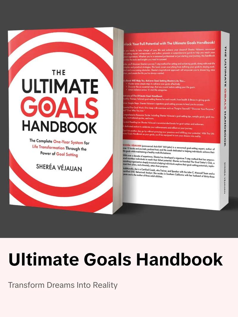 The Ultimate Goals Handbook: The Complete System for Life Transformation Through The Power of Goal Setting